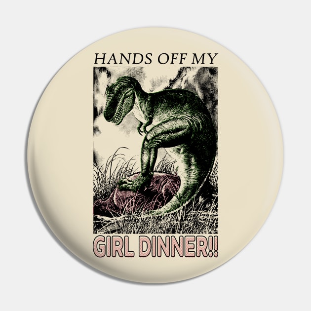Hands Off My Girl Dinner Pin by giovanniiiii