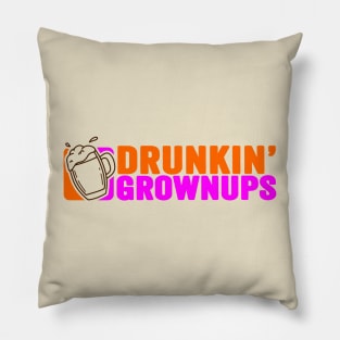 Drunkin Grownups - funny parody Pillow