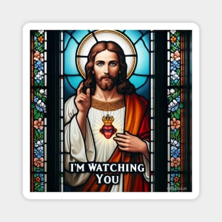Jesus is watching you Magnet