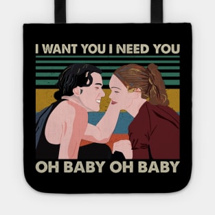 I Want You I Need You Oh Baby Oh Baby Retro Tote