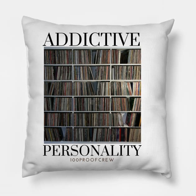 Vinyl Addict Pillow by 100ProofCrew