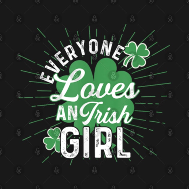 Everyone Loves An Irish Girl st patricks by Romix