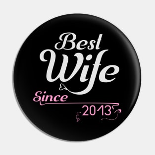 Best wife since 2013 ,wedding anniversary Pin