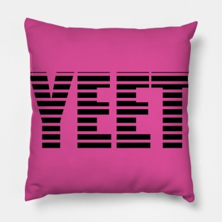 YEET in Pink Pillow