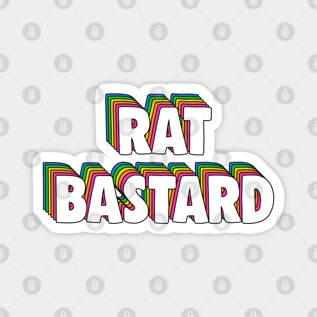 Rat Bastard Meme Magnet by Barnyardy