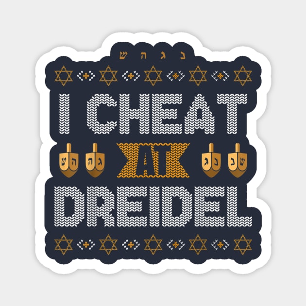 I Cheat At Dreidel Magnet by Distefano