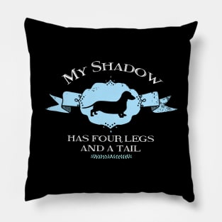 My Dachshund Shadow Pillow