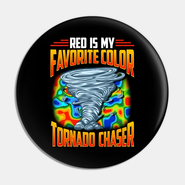 Red Is My Favorite Color Tornado Chaser Weather Pin by theperfectpresents