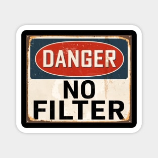 Danger No Filter Warning Sign Magnet