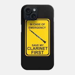 In Case of Emergency Save My Clarinet First Phone Case