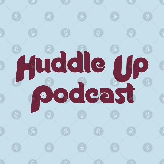 Phan Phavorite by Huddle Up Podcast