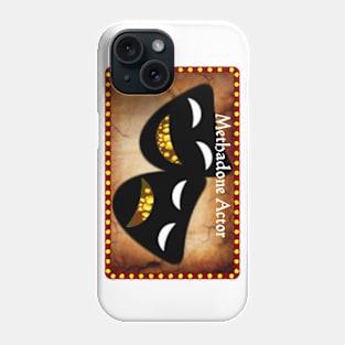 Methadone Actor Phone Case