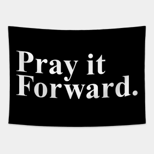 Pray it Forward Tapestry