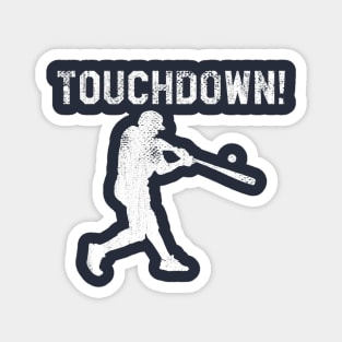 baseball touchdown funny Magnet