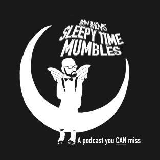 Sleepy Time Mumbles Graphic T-Shirt