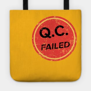 Q.C. Failed Tote