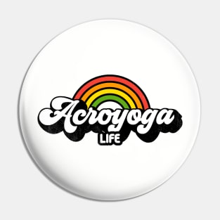 Groovy Rainbow Acroyoga Life Pin