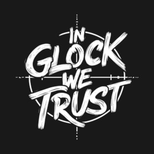 In Glock We Trust, Loading T-Shirt