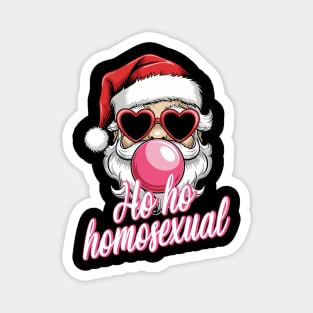 Ho ho Homosexual Magnet