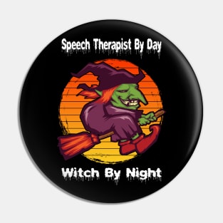 Speech Therapist By Day Witch By Night Pin