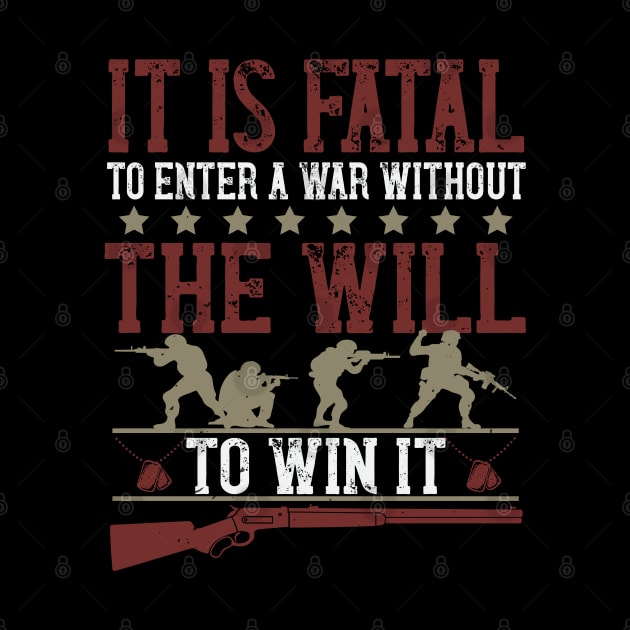 It is fatal to enter a war without the will to win it 1 by khalmer