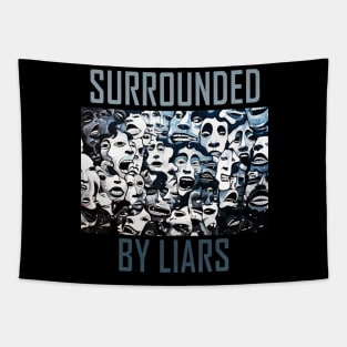 Surrounded by liars Tapestry