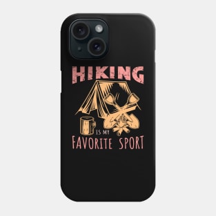 Hiking Is My Favorite Sport Phone Case