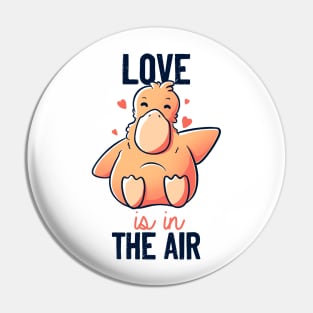 Love Is In The Air Funny Cute Duck Gift Pin