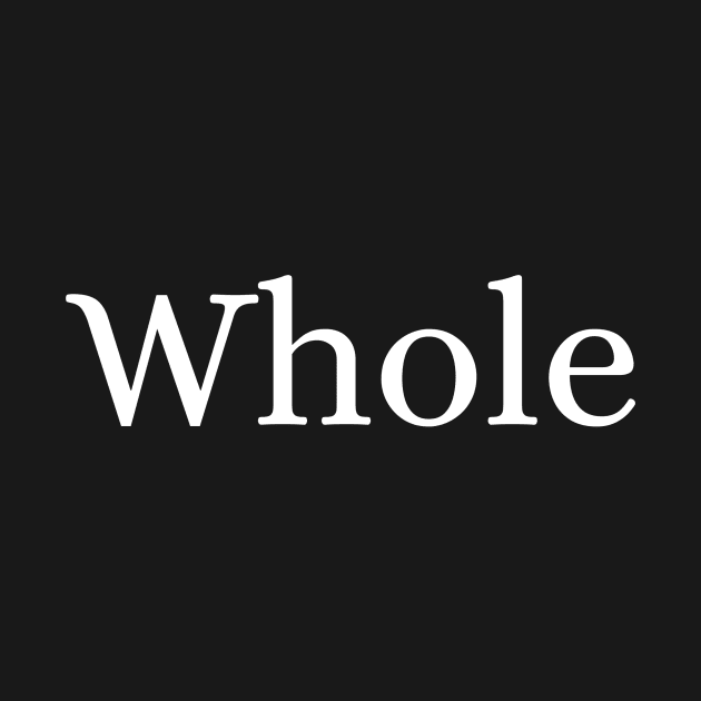 Whole by Des