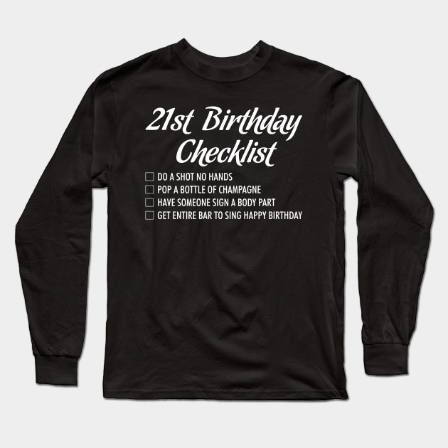 21st Birthday Checklist Shot Happy Birthday T Shirt Birthday