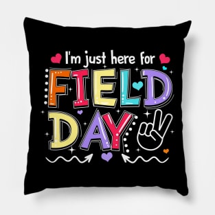 I'm Just Here For Field Day Happy Last Day Of School Kids Pillow