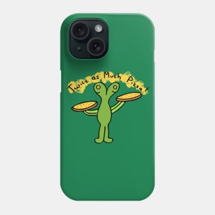 Twice as Much Pizza Phone Case