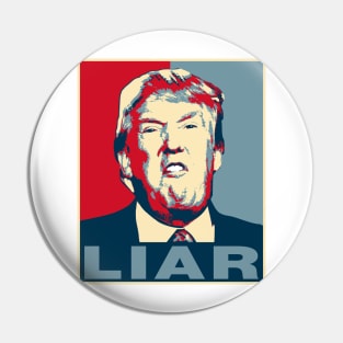 Trump Liar Poster Pin