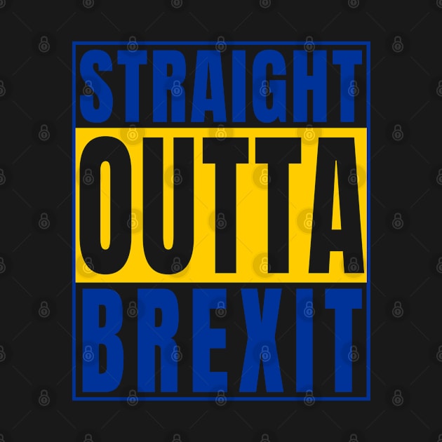 Straight Outta Brexit European Union product by merchlovers