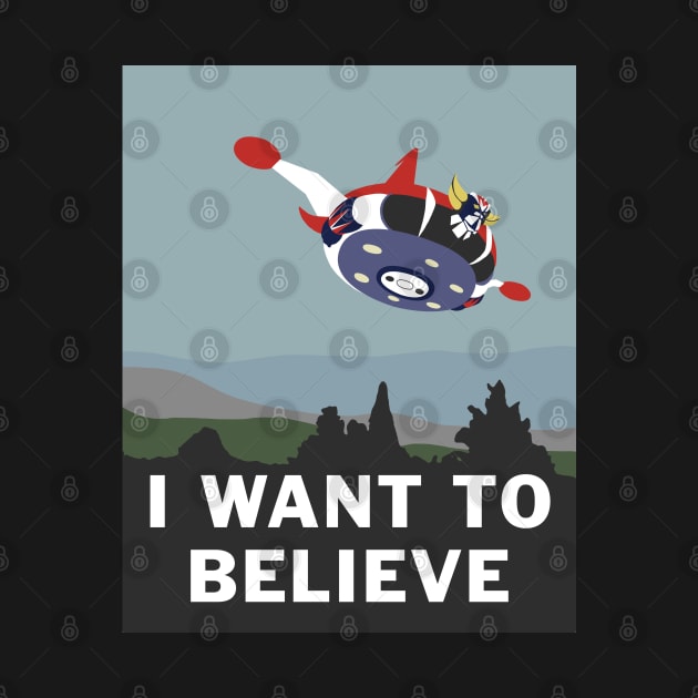 I Want to Believe (In Grendizer) by CCDesign