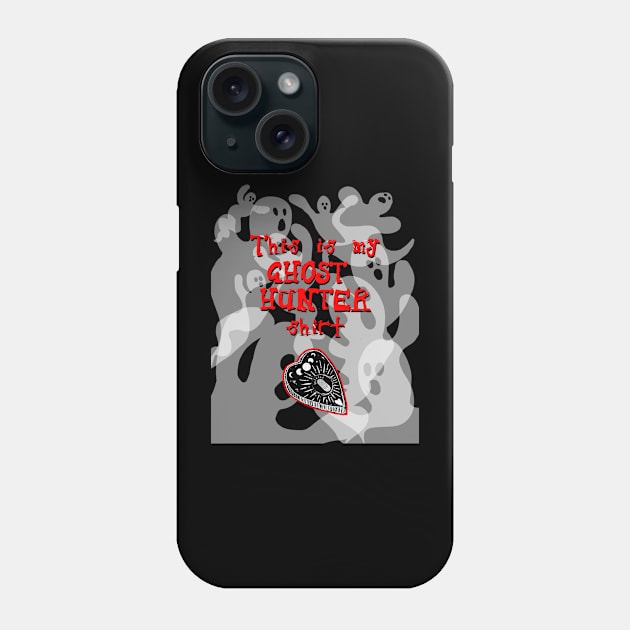 This Is My Ghost Hunter Shirt Phone Case by Mystery History Podcast