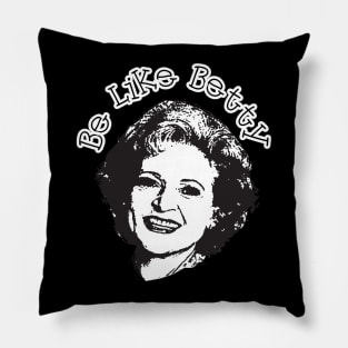 Be like betty Pillow