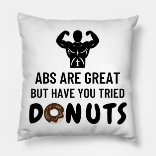 Abs are great but have you tried donuts Pillow