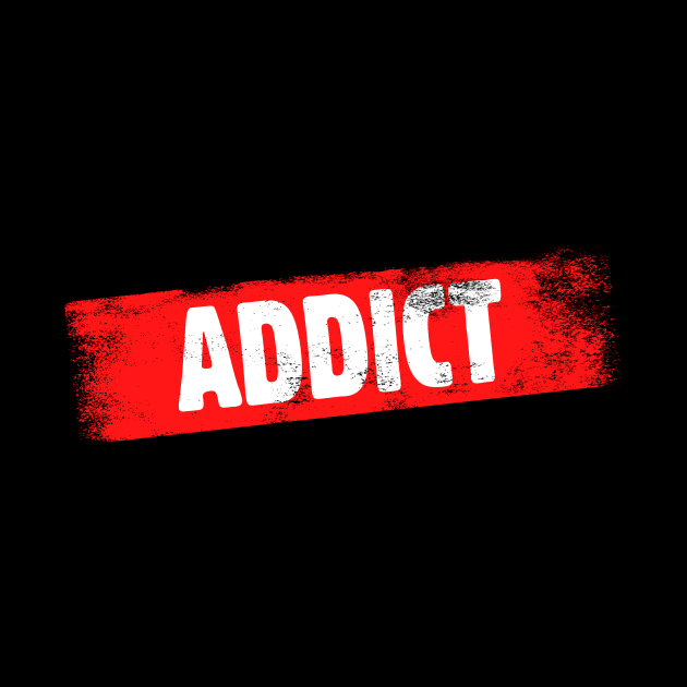 ADDICT by TONYSTUFF