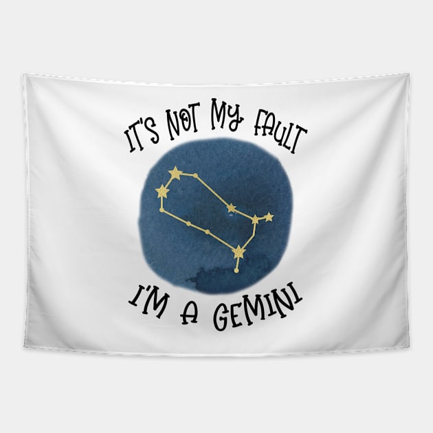 Its Not My Fault, Im A Gemini Tapestry by SandiTyche