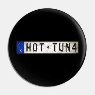 Hot Tuna Car License Plate Pin