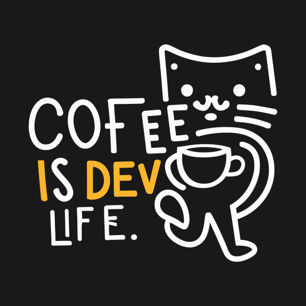 Kawaii cat drink coffee funny developer "COFFEE IS DEV LIFE" by fupi