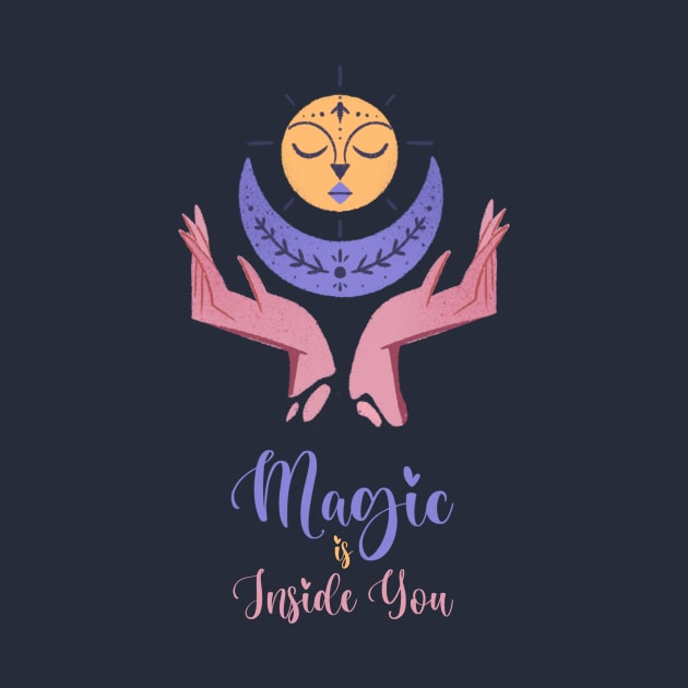 Magic is inside you by Karmina Art