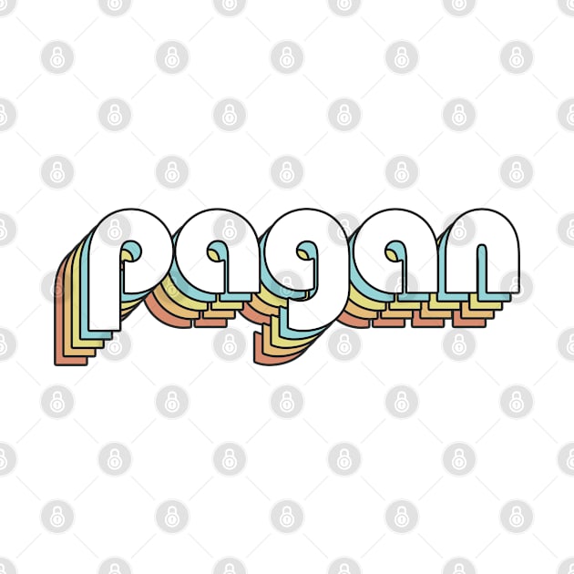 Pagan - Retro Rainbow Typography Faded Style by Paxnotods