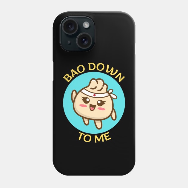 Bao Down To Me | Dim Sum Pun Phone Case by Allthingspunny