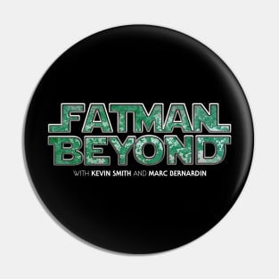 Fatman Beyond - Fettish Green Pin