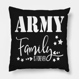 Army Family is Forever Pillow