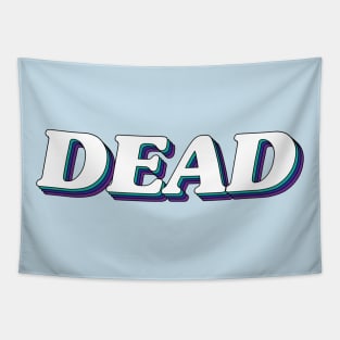 Dead Tapestry