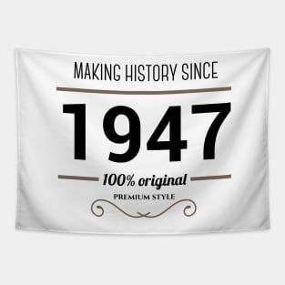 Making history since 1947 Tapestry