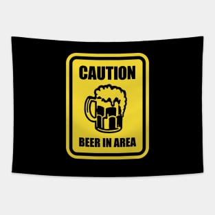 BEER IN AREA FUNNY WARNING SIGN Tapestry